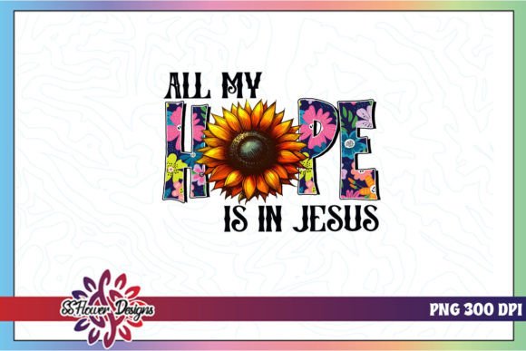 All My Hope is in Jesus God Quote PNG for Crafts