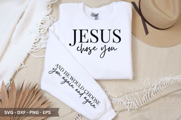 Jesus Chose You Sleeve SVG: A Perfect Graphic for Crafts