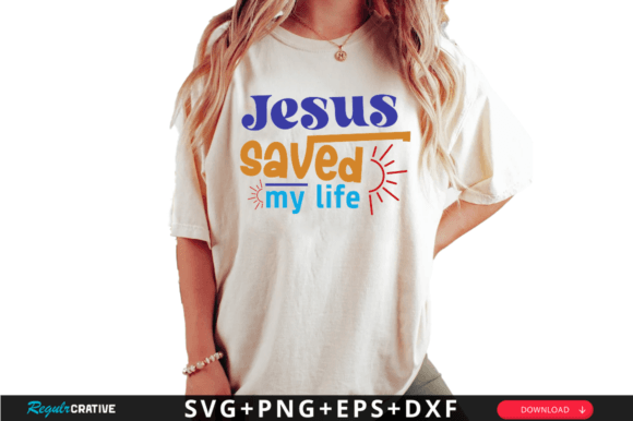 Jesus Saved My Life SVG: A Perfect Graphic for Crafts