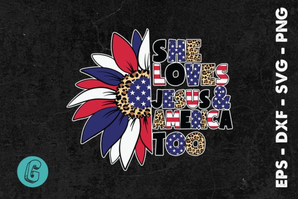 She Loves Jesus America 4th of July SVG: A Festive Graphic Design Asset