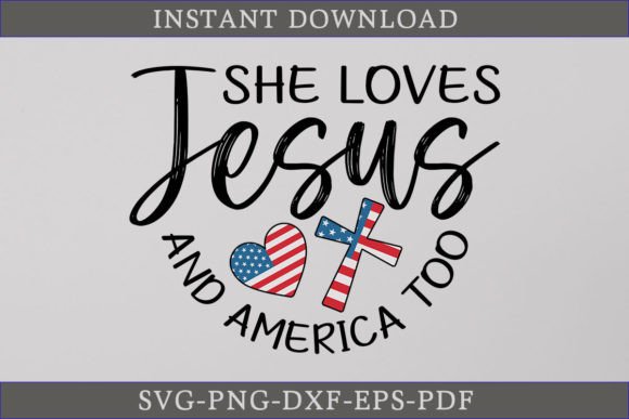 She Loves Jesus and America Too: A Graphics Asset for Crafts